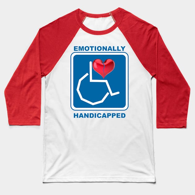 Emotionally Handicapped Baseball T-Shirt by Cavalrysword